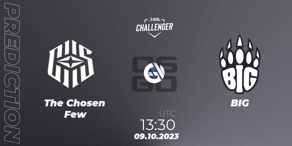 Pronóstico The Chosen Few - BIG. 09.10.2023 at 13:30, Counter-Strike (CS2), ESL Challenger at DreamHack Winter 2023: European Qualifier