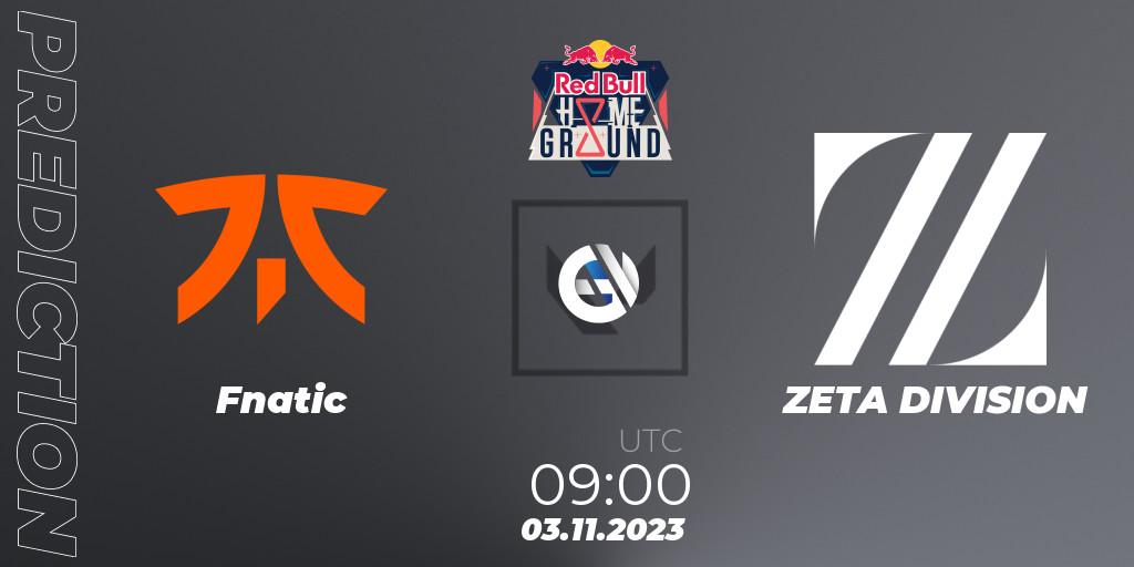Pronóstico Fnatic - ZETA DIVISION. 03.11.23, VALORANT, Red Bull Home Ground #4 - Swiss Stage