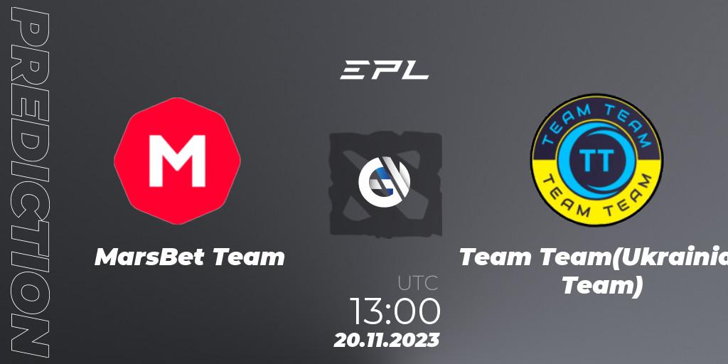 Pronóstico MarsBet Team - Team Team(Ukrainian Team). 20.11.2023 at 13:01, Dota 2, European Pro League Season 14