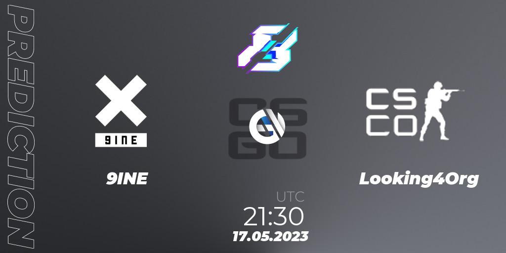 Pronóstico 9INE - Looking4Org. 17.05.2023 at 21:30, Counter-Strike (CS2), Gamers8 2023 Europe Open Qualifier 1
