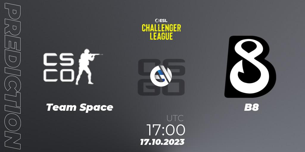 Pronóstico Team Space - B8. 17.10.23, CS2 (CS:GO), ESL Challenger League Season 46: Europe
