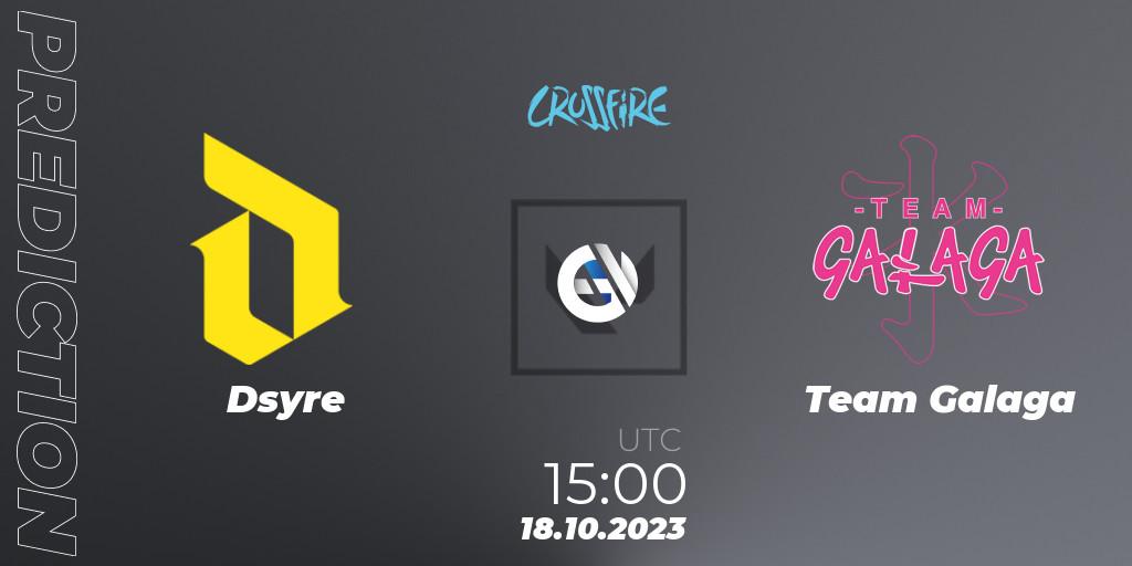 Pronóstico Dsyre - Team Galaga. 18.10.2023 at 15:00, VALORANT, LVP - Crossfire Cup 2023: Contenders #2
