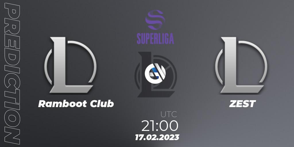 Pronóstico Ramboot Club - ZEST. 17.02.23, LoL, LVP Superliga 2nd Division Spring 2023 - Group Stage