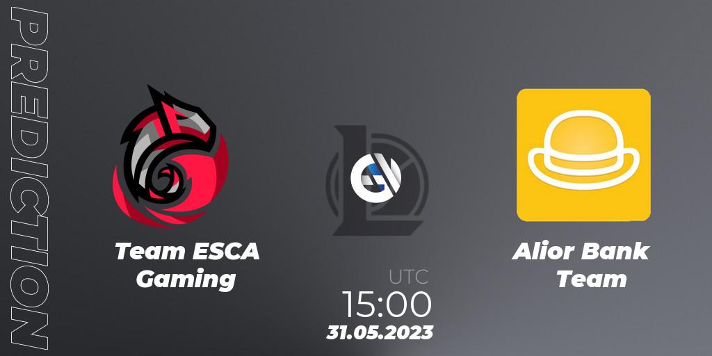 Pronóstico Team ESCA Gaming - Alior Bank Team. 30.05.23, LoL, Ultraliga Season 10 2023 Regular Season