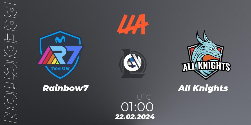 Pronóstico Rainbow7 - All Knights. 22.02.24, LoL, LLA 2024 Opening Group Stage
