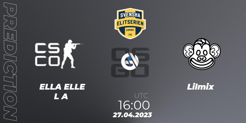 Pronóstico ELLA ELLE L A - Lilmix. 27.04.2023 at 16:00, Counter-Strike (CS2), Svenska Elitserien Spring 2023: Online Stage
