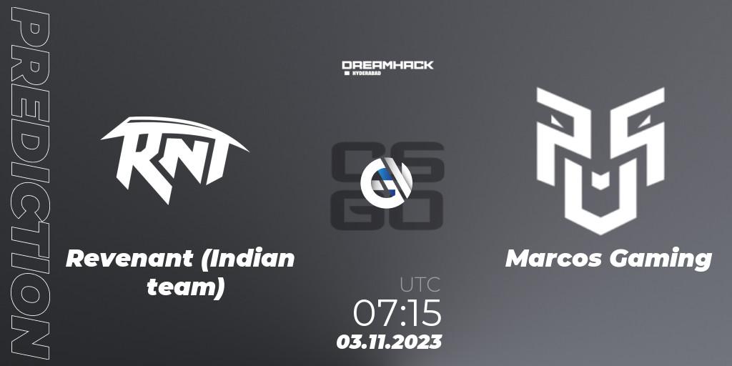 Pronóstico Revenant (Indian team) - Marcos Gaming. 03.11.2023 at 10:20, Counter-Strike (CS2), DreamHack Hyderabad Invitational 2023