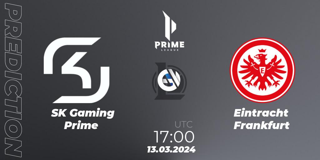 Pronóstico SK Gaming Prime - Eintracht Frankfurt. 13.03.24, LoL, Prime League Spring 2024 - Group Stage