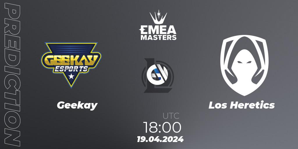 Pronóstico Geekay - Los Heretics. 19.04.24, LoL, EMEA Masters Spring 2024 - Group Stage
