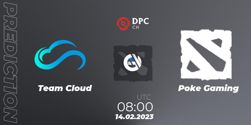 Pronóstico Team Cloud - Poke Gaming. 14.02.2023 at 08:00, Dota 2, DPC 2022/2023 Winter Tour 1: CN Division II (Lower)