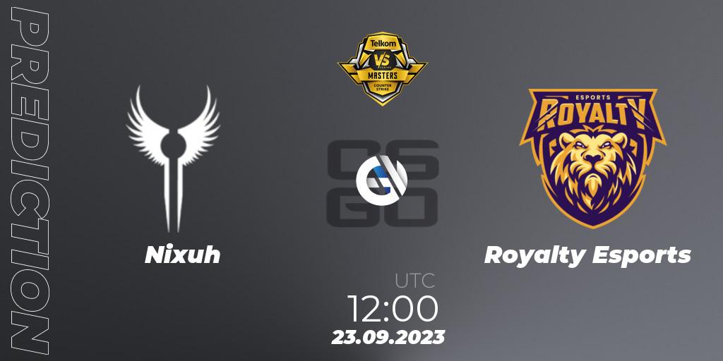 Pronóstico Nixuh - Royalty Esports. 23.09.2023 at 12:00, Counter-Strike (CS2), VS Gaming League Masters 2023