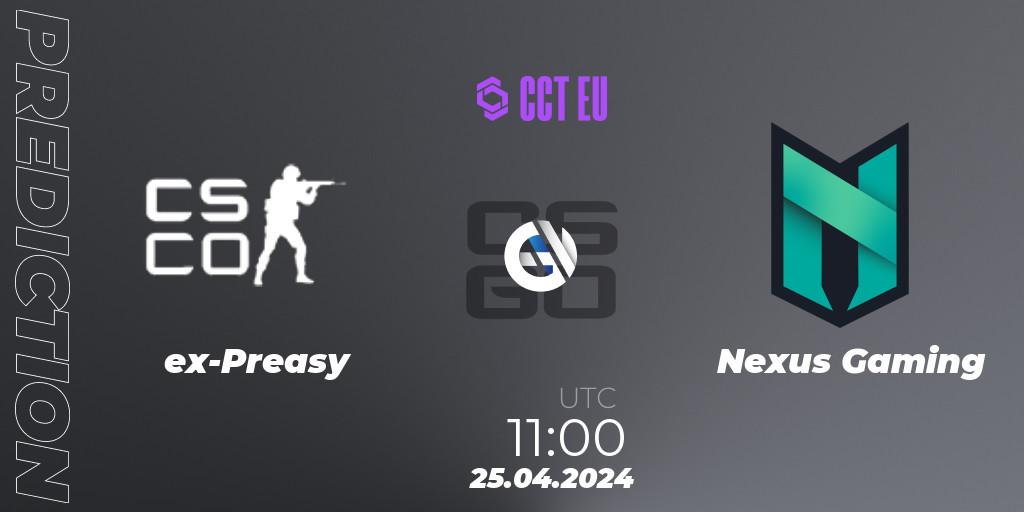 Pronóstico ex-Preasy - Nexus Gaming. 25.04.24, CS2 (CS:GO), CCT Season 2 Europe Series 1
