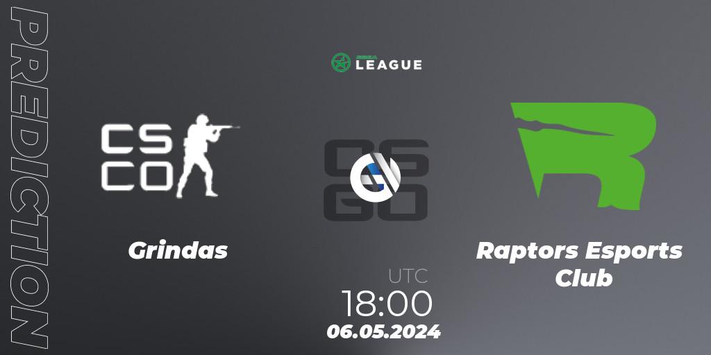 Pronóstico Grindas - Raptors Esports Club. 06.05.2024 at 18:00, Counter-Strike (CS2), ESEA Season 49: Advanced Division - Europe