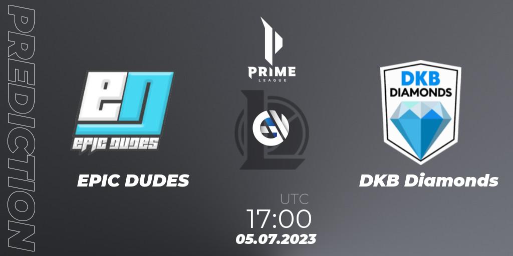 Pronóstico EPIC DUDES - DKB Diamonds. 05.07.2023 at 17:00, LoL, Prime League 2nd Division Summer 2023