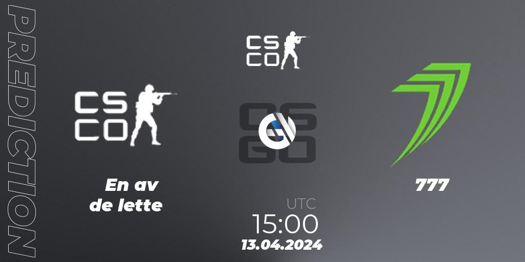 Pronóstico En av de lette - 777. 13.04.2024 at 16:25, Counter-Strike (CS2), Bergen Games 2024
