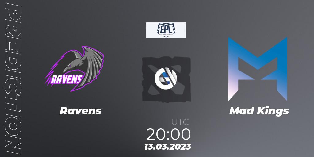 Pronóstico Ravens - Mad Kings. 13.03.2023 at 20:13, Dota 2, European Pro League World Series America Season 4