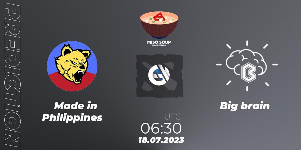 Pronóstico Made in Philippines - Big brain. 18.07.2023 at 06:27, Dota 2, Moon Studio Miso Soup