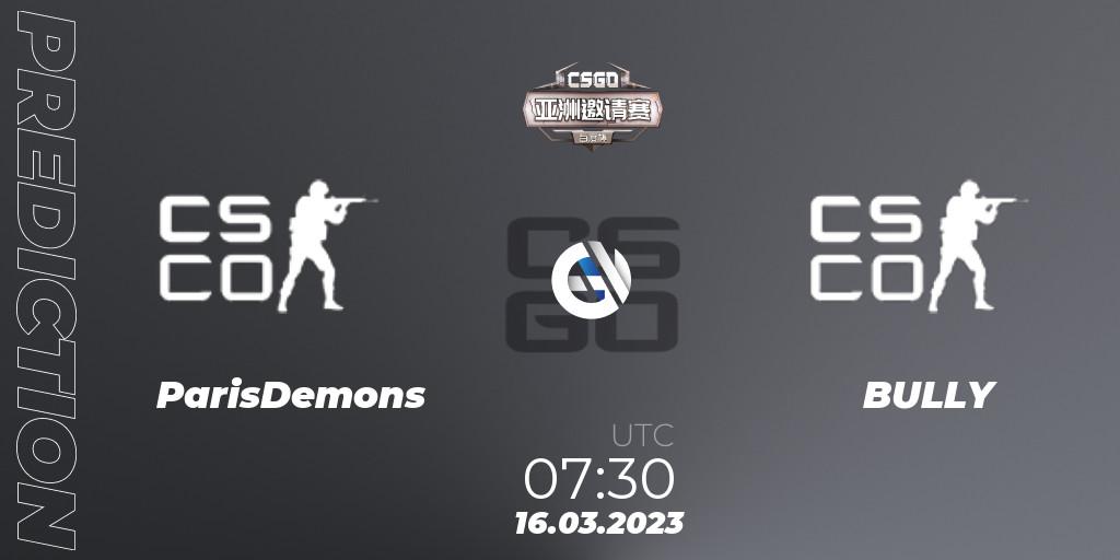 Pronóstico ParisDemons - BULLY. 16.03.2023 at 07:30, Counter-Strike (CS2), Baidu Cup Invitational #2