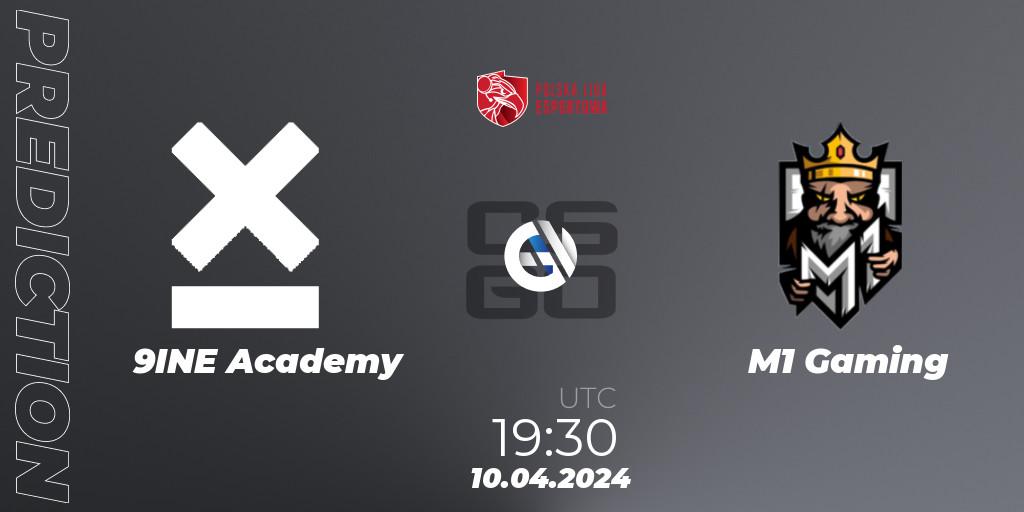 Pronóstico 9INE Academy - M1 Gaming. 10.04.24, CS2 (CS:GO), Polska Liga Esportowa 2024: Split #1