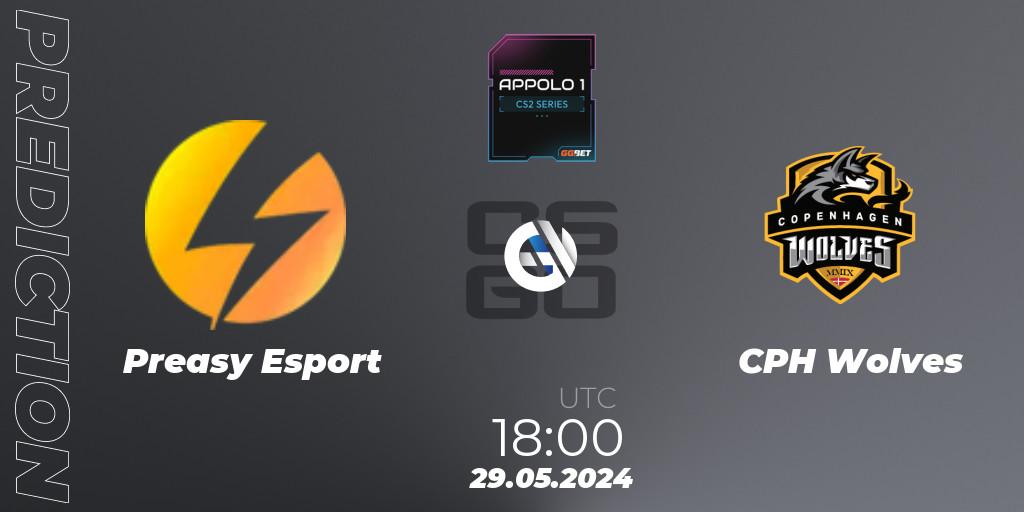 Pronóstico Preasy Esport - CPH Wolves. 29.05.2024 at 18:00, Counter-Strike (CS2), Appolo1 Series: Phase 2