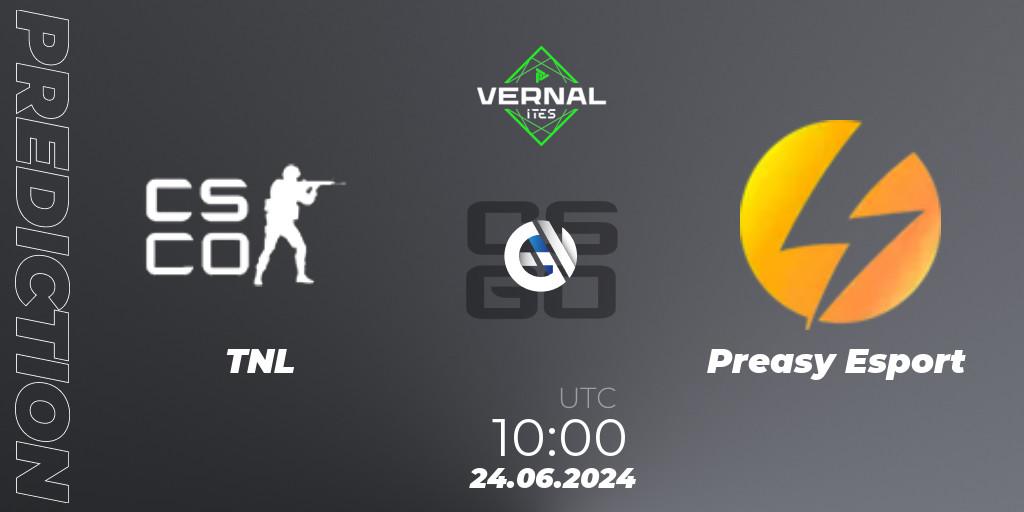 Pronóstico TNL - Preasy Esport. 24.06.2024 at 10:00, Counter-Strike (CS2), ITES Vernal
