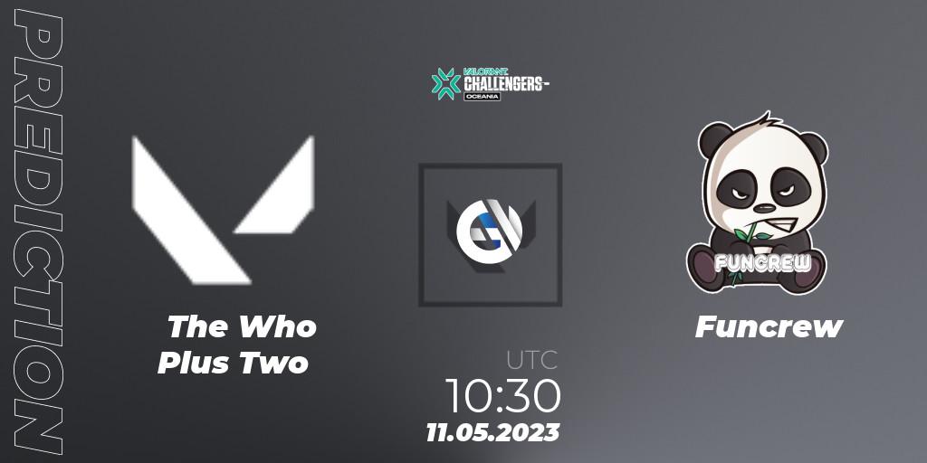 Pronóstico The Who Plus Two - Funcrew. 11.05.23, VALORANT, VALORANT Challengers 2023: Oceania Split 2 - Group Stage
