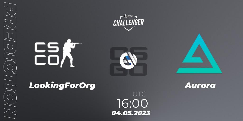 Pronóstico LookingForOrg - Aurora. 04.05.23, CS2 (CS:GO), ESL Challenger Katowice 2023: European Open Qualifier