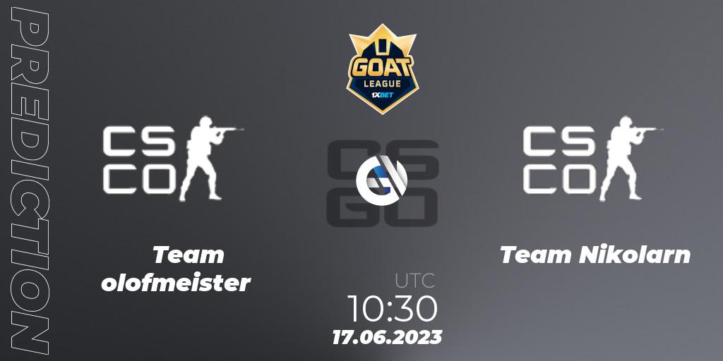 Pronóstico Team olofmeister - Team Nikolarn. 17.06.2023 at 10:30, Counter-Strike (CS2), 1xBet GOAT League 2023 Summer VACation