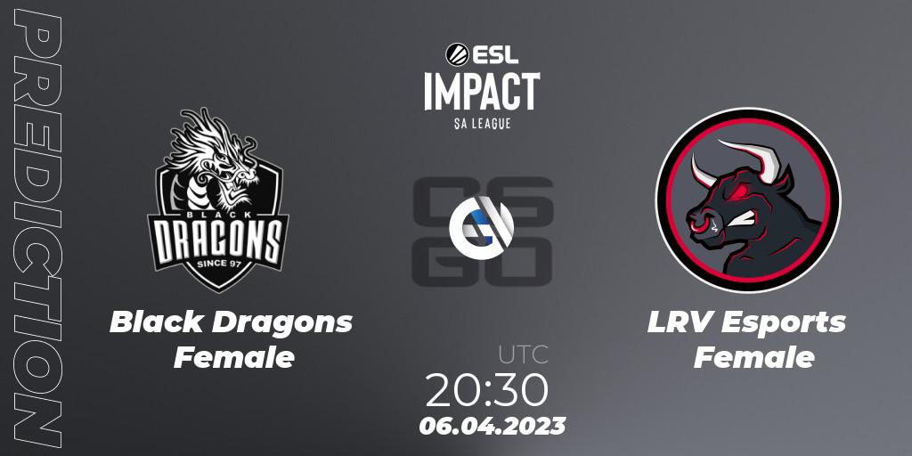 Pronóstico Black Dragons Female - LRV Esports Female. 06.04.23, CS2 (CS:GO), ESL Impact League Season 3: South American Division