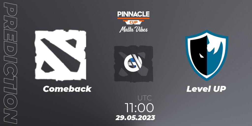 Pronóstico Comeback - Level UP. 29.05.23, Dota 2, Pinnacle Cup: Malta Vibes #2