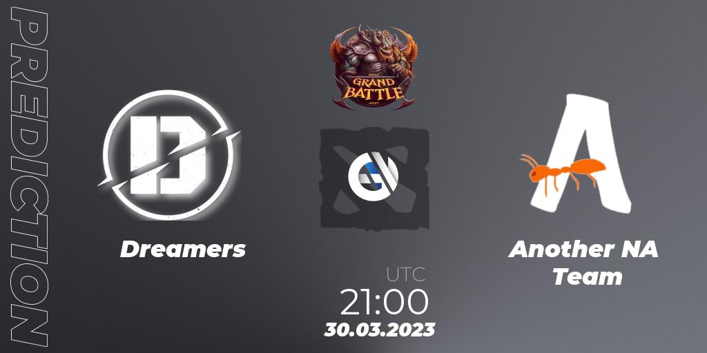 Pronóstico Dreamers - Another NA Team. 30.03.23, Dota 2, Grand Battle