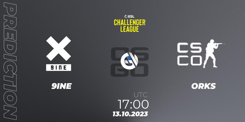 Pronóstico 9INE - ORKS. 19.10.2023 at 17:00, Counter-Strike (CS2), ESL Challenger League Season 46: Europe
