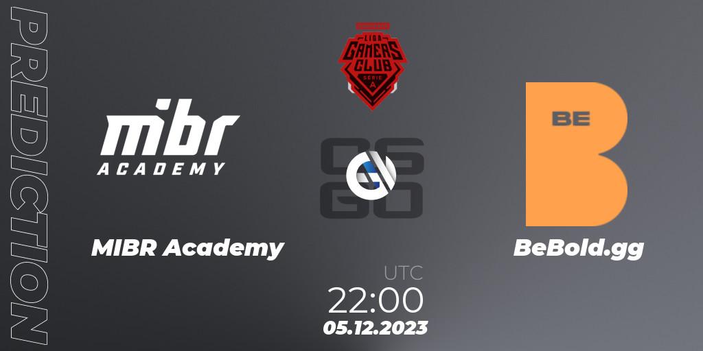 Pronóstico MIBR Academy - BeBold.gg. 05.12.2023 at 22:00, Counter-Strike (CS2), Gamers Club Liga Série A: Esquenta