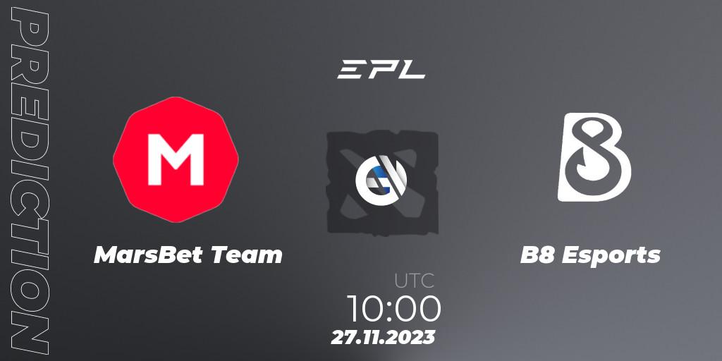 Pronóstico MarsBet Team - B8 Esports. 27.11.2023 at 16:01, Dota 2, European Pro League Season 14