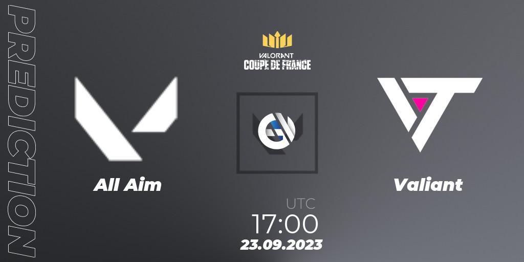 Pronóstico All Aim - Valiant. 23.09.2023 at 17:00, VALORANT, VCL France: Revolution - Coupe De France 2023