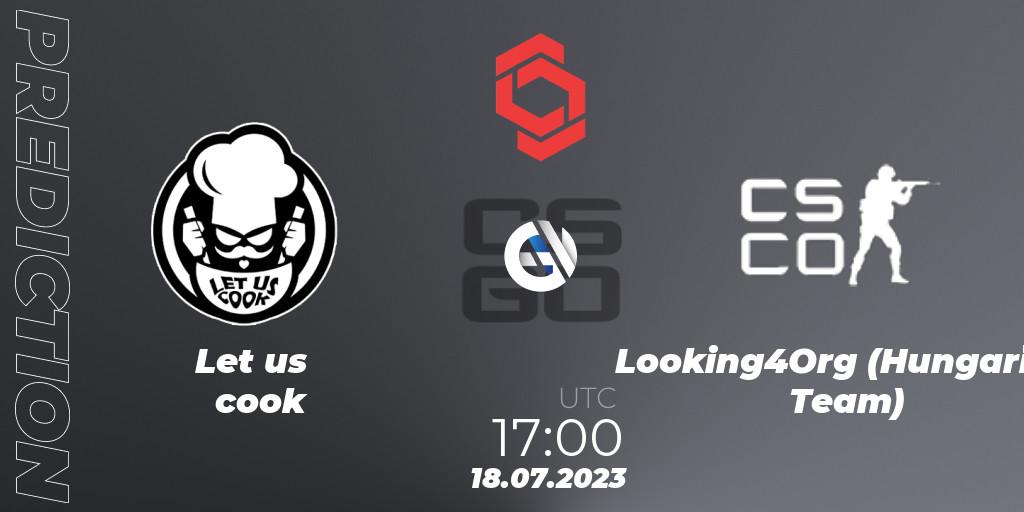Pronóstico Let us cook - Looking4Org (Hungarian Team). 18.07.2023 at 17:00, Counter-Strike (CS2), CCT Central Europe Series #7: Closed Qualifier