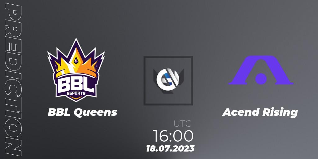 Pronóstico BBL Queens - Acend Rising. 18.07.2023 at 16:10, VALORANT, VCT 2023: Game Changers EMEA Series 2 - Group Stage