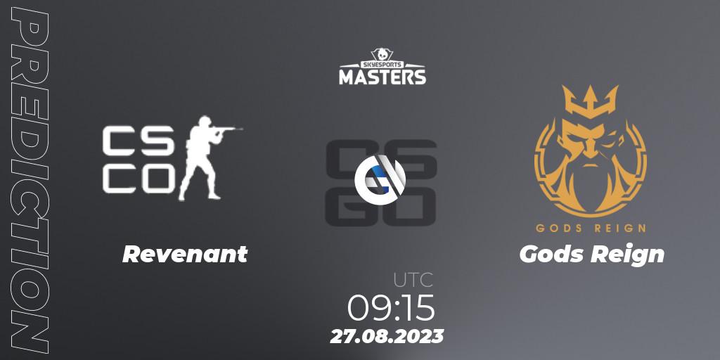 Pronóstico Revenant (Indian team) - Gods Reign. 27.08.2023 at 11:05, Counter-Strike (CS2), Skyesports Masters 2023 Finals