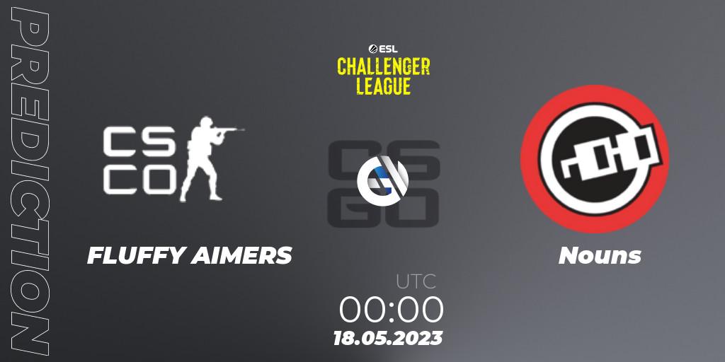 Pronóstico FLUFFY AIMERS - Nouns. 18.05.2023 at 01:00, Counter-Strike (CS2), ESL Challenger League Season 45: North America