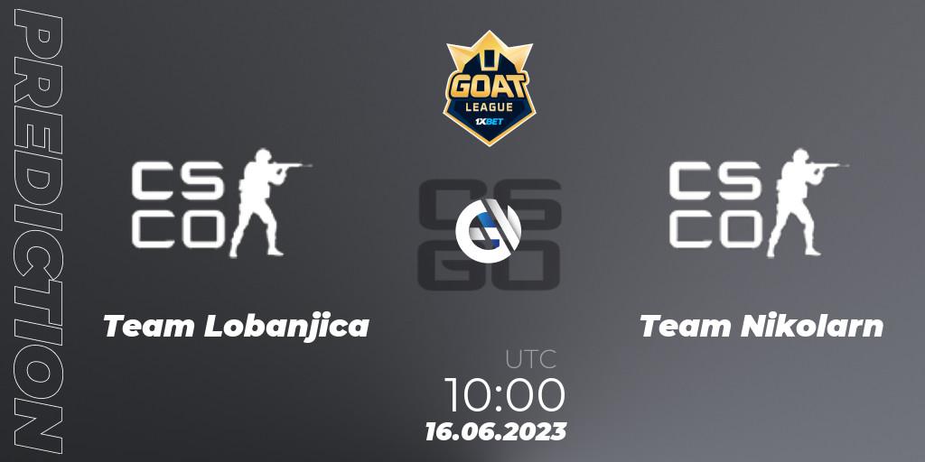 Pronóstico Team Lobanjica - Team Nikolarn. 16.06.2023 at 10:30, Counter-Strike (CS2), 1xBet GOAT League 2023 Summer VACation