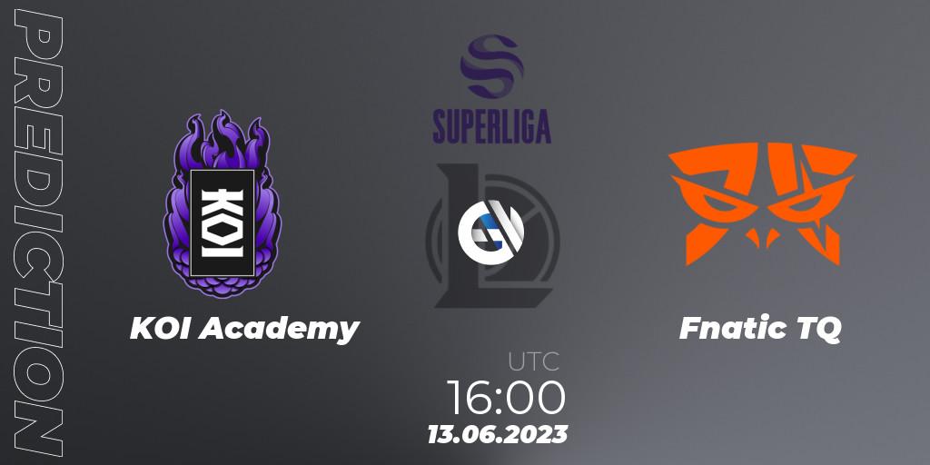 Pronóstico KOI Academy - Fnatic TQ. 13.06.23, LoL, Superliga Summer 2023 - Group Stage
