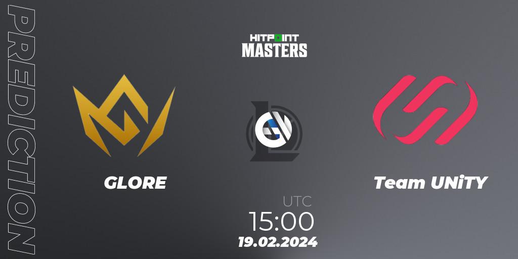 Pronóstico GLORE - Team UNiTY. 19.02.24, LoL, Hitpoint Masters Spring 2024