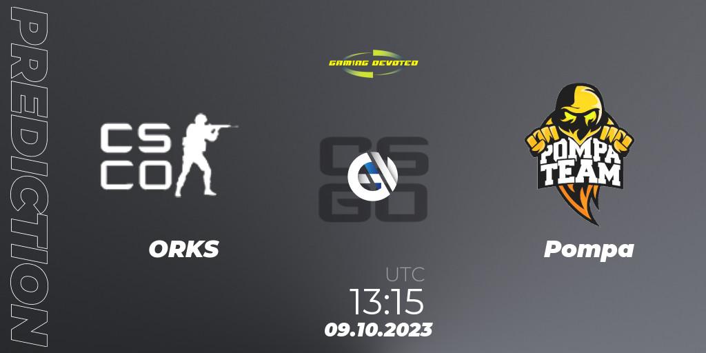 Pronóstico ORKS - Pompa. 09.10.2023 at 13:15, Counter-Strike (CS2), Gaming Devoted Become The Best