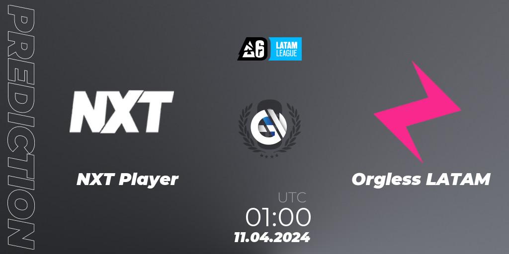 Pronóstico NXT Player - Orgless LATAM. 11.04.2024 at 01:00, Rainbow Six, LATAM League 2024 - Stage 1: LATAM North