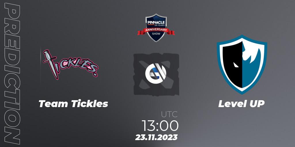 Pronóstico Team Tickles - Level UP. 23.11.23, Dota 2, Pinnacle - 25 Year Anniversary Show