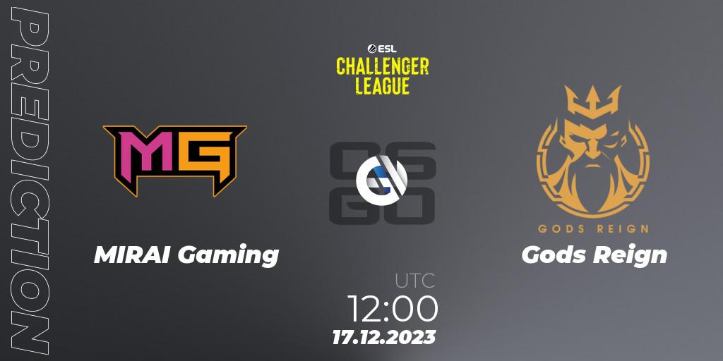 Pronóstico MIRAI Gaming - Gods Reign. 17.12.2023 at 12:30, Counter-Strike (CS2), ESL Challenger League Season 46 Relegation: Asia-Pacific