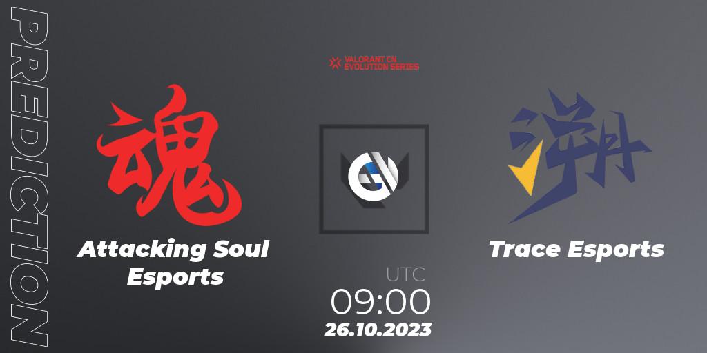 Pronóstico Attacking Soul Esports - Trace Esports. 26.10.2023 at 09:00, VALORANT, VALORANT China Evolution Series Act 2: Selection