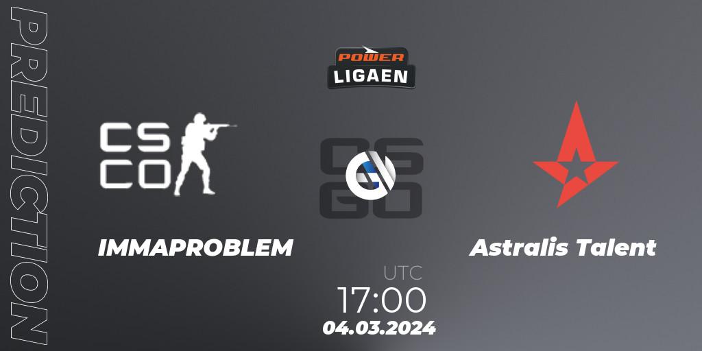 Pronóstico IMMAPROBLEM - Astralis Talent. 06.03.24, CS2 (CS:GO), Dust2.dk Ligaen Season 25