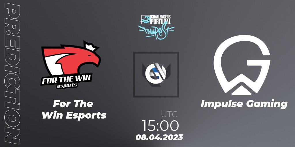 Pronóstico For The Win Esports - Impulse Gaming. 08.04.23, VALORANT, VALORANT Challengers 2023 Portugal: Tempest Split 2