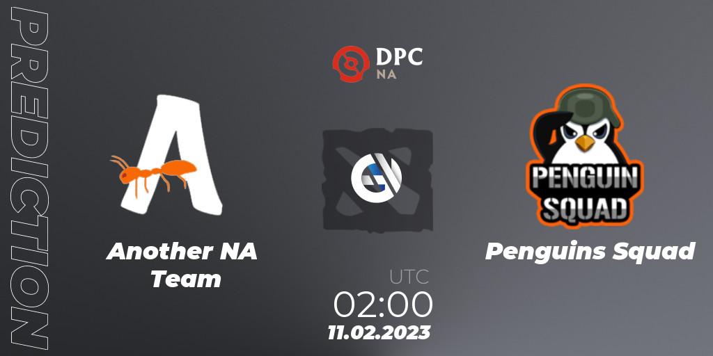 Pronóstico Another NA Team - Penguins Squad. 11.02.23, Dota 2, DPC 2022/2023 Winter Tour 1: NA Division II (Lower)